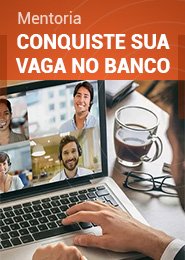 Mentoria Conquiste su Vaga no Banco